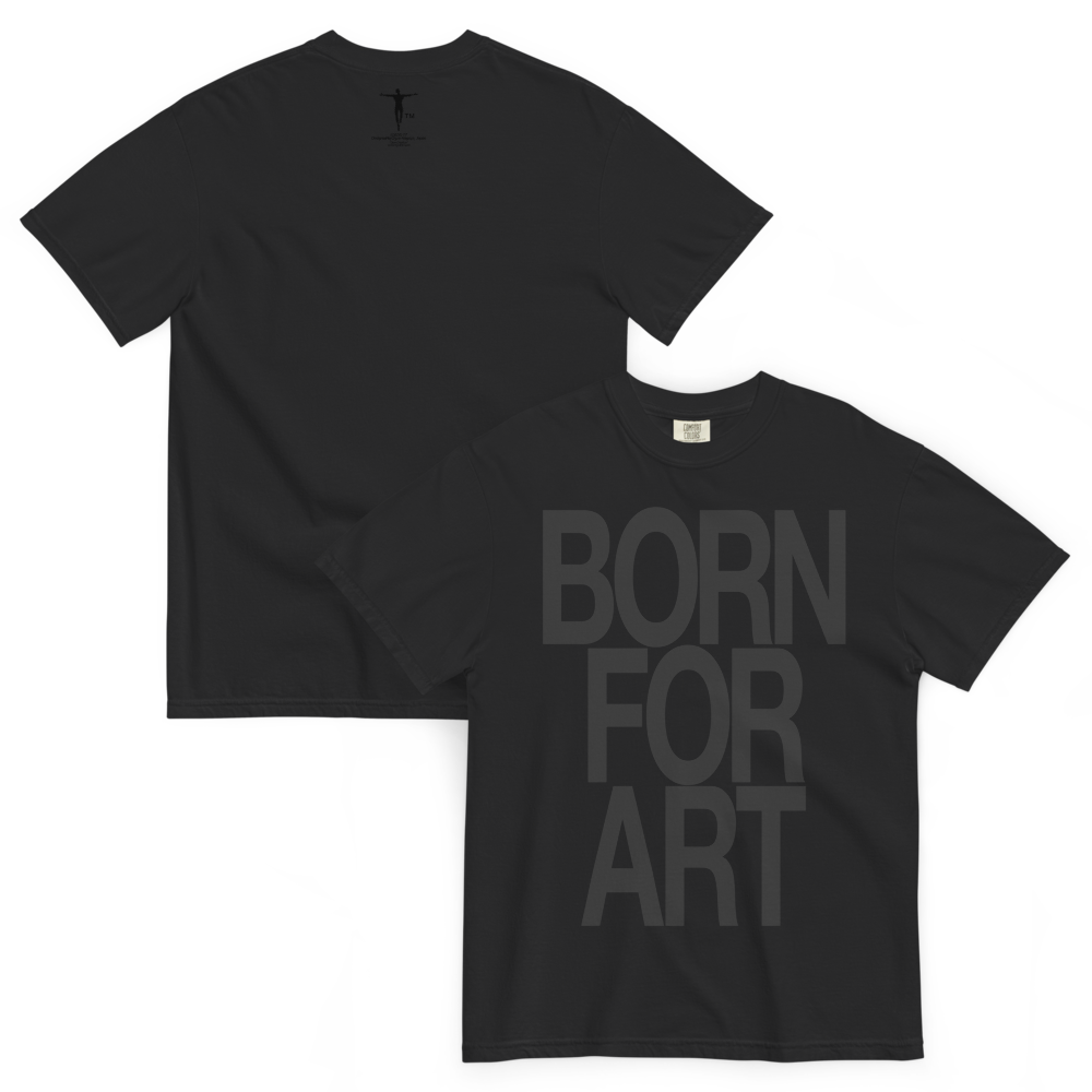 BORN FOR ART tee